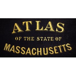 Official Topographical Atlas of Massachusetts / Atlas of the State of Massachusetts